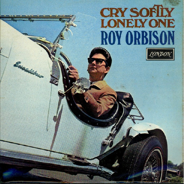 Roy Orbison - Cry Softly Lonely One | London Records (HAU 8357)