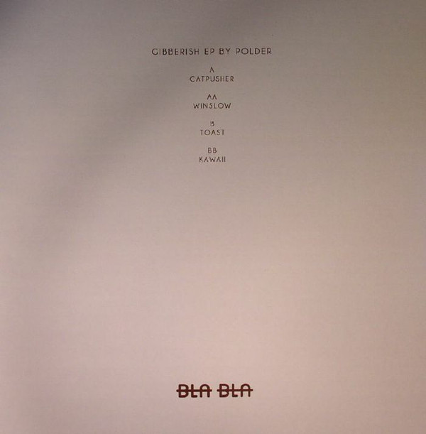 Polder - Gibberish EP | Bla Bla Records (BLA BLA NATION 004) - main