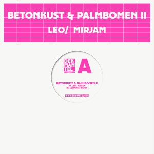 Betonkust & Palmbomen - Leo/ Mirjam | Dekmantel (DKMNTL057)