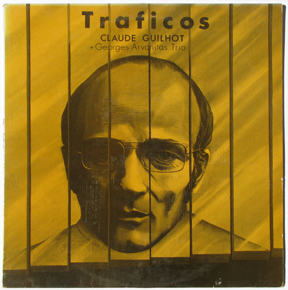 Claude Guilhot + Georges Arvanitas Trio - Traficos | Owl Records (OWL 02) Claude Guilhot + Georges Arvanitas Trio - Traficos | Owl Records (OWL 02)