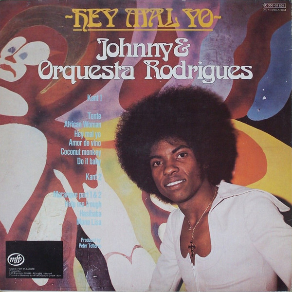 Johnny & Orquesta Rodrigues - Hey Mal Yo | Music For Pleasure (1 C056-51 894) - 2