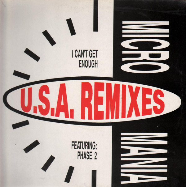 Micro Mania Featuring Phase Two - I Can't Get Enough (U.S.A. Remixes) | Injection Disco Dance Label (134.937.5)
