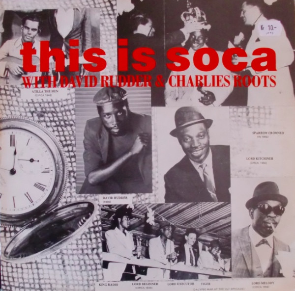 Various / David Rudder & Charlies Roots - This Is Soca | London Records (LONDP 43)