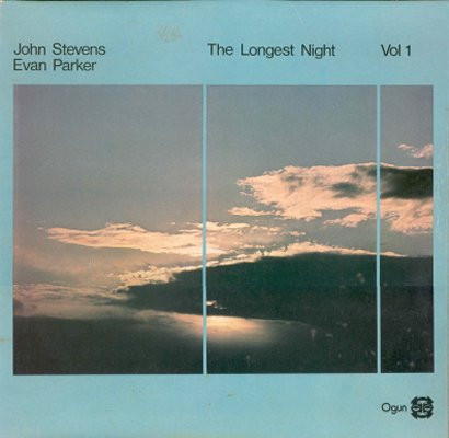 John Stevens - Evan Parker - The Longest Night Vol. 1 | Ogun (OG 120)
