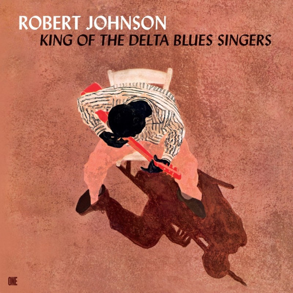Robert Johnson - King Of The Delta Blues Singers | Number One Essentials (291037)