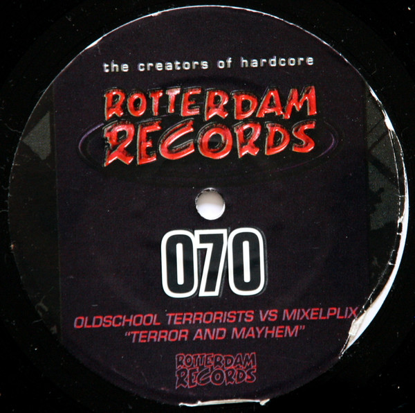 Old School Terrorists Vs Mixelplix - Terror And Mayhem | Rotterdam Records (ROT 070) - 4