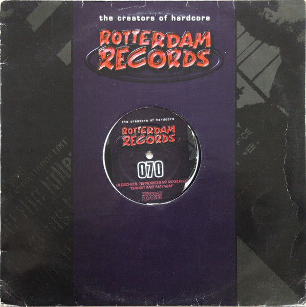 Old School Terrorists Vs Mixelplix - Terror And Mayhem | Rotterdam Records (ROT 070)