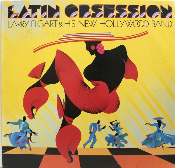 Larry Elgart And His New Hollywood Band - Latin Obsession | CBS (CBS 461123 1) Larry Elgart And His New Hollywood Band - Latin Obsession | CBS (CBS 461123 1)