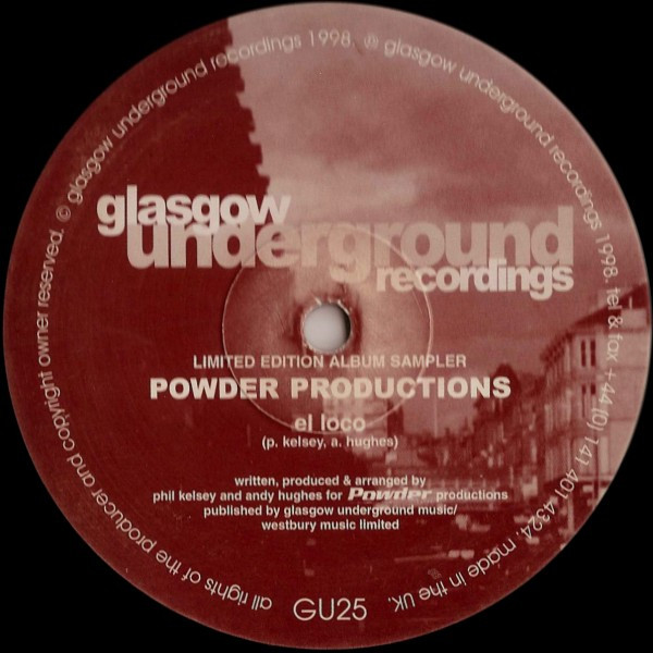 Powder Productions - El Loco | Glasgow Underground (GU25) Powder Productions - El Loco | Glasgow Underground (GU25)