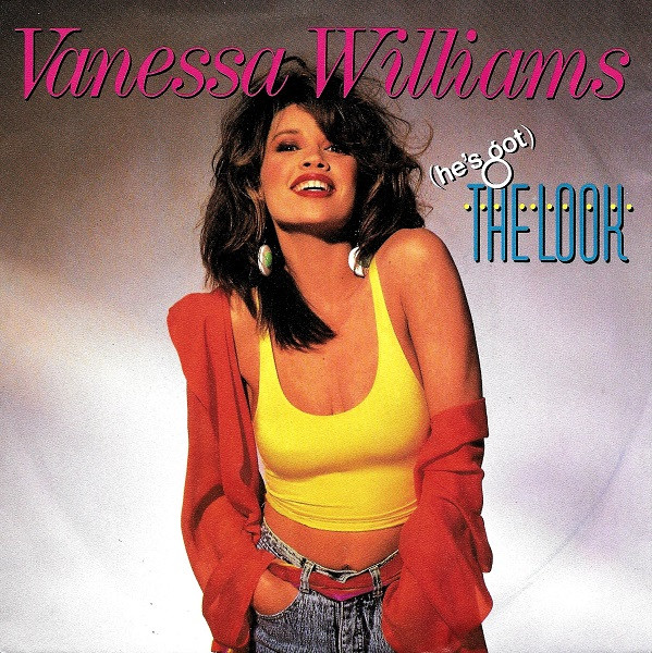 Vanessa Williams - (He's Got) The Look | Polydor (887 781-7)