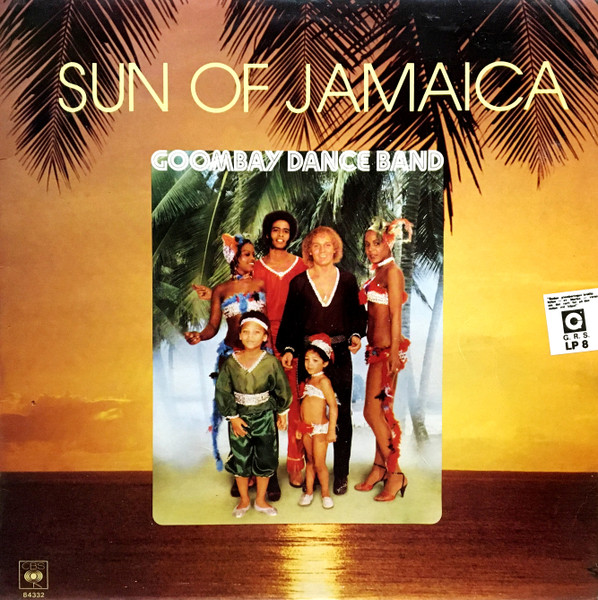 Goombay Dance Band - Sun Of Jamaica | CBS (CBS 84332)
