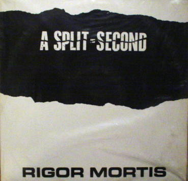 A Split - Second - Rigor Mortis | Raya Records (RAYA-009)
