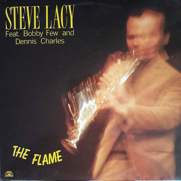 Steve Lacy Feat. Bobby Few And Denis Charles - The Flame | Soul Note (SN 1035) - main