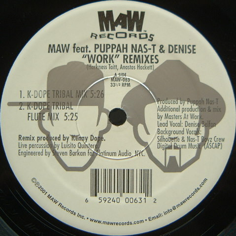 Masters At Work Feat. Puppah Nas-T & Denise Belfon - Work (Remixes) | MAW Records (MAW-063) - 2