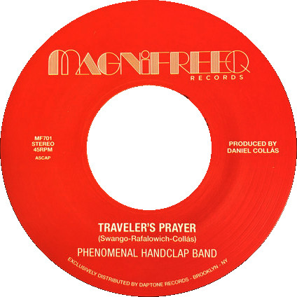 Phenomenal Handclap Band - Traveler's Prayer / Stepped Into The Light | Magnifreeq Records (MF-701)