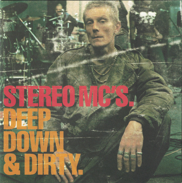 Stereo MC's - Deep Down & Dirty | Island Records (CIDX8106)