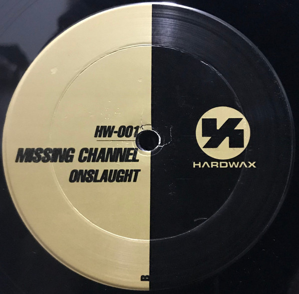 Missing Channel - Onslaught | Hardwax (HW-001)
