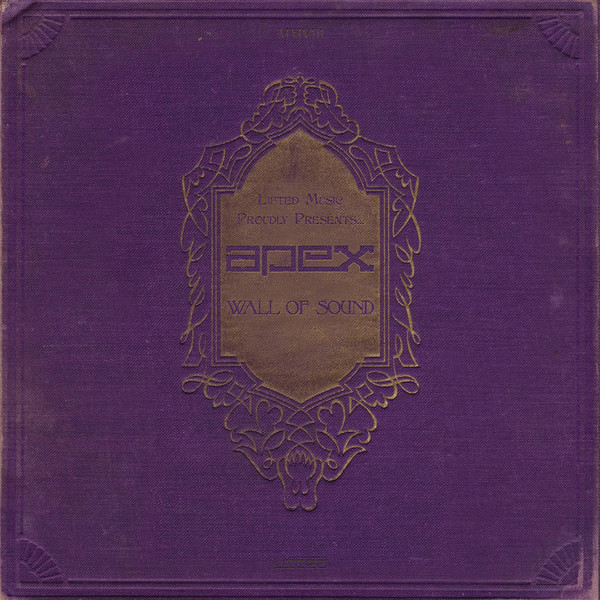 Apex - Wall Of Sound | Lifted Music (LFTD004) - main Apex - Wall Of Sound | Lifted Music (LFTD004) - main