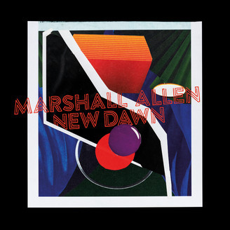 Marshall Allen - New Dawn | Week-End Records (WE13)