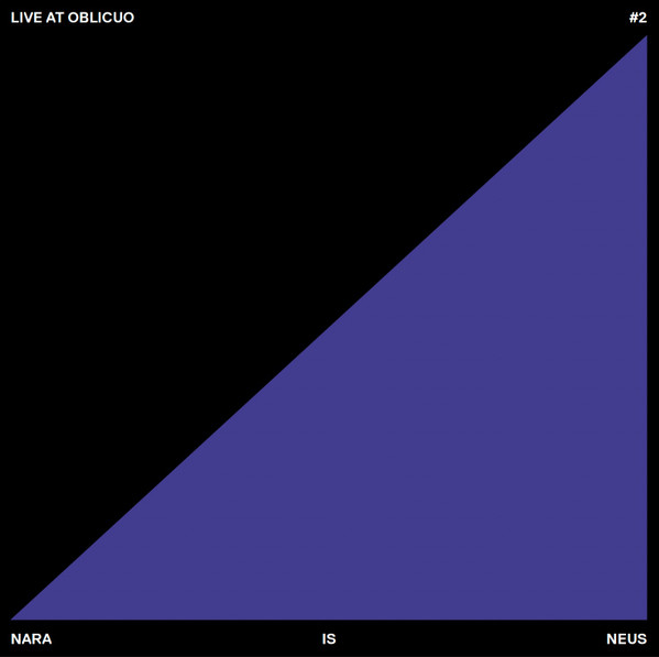 nara Is neus - LIve at Oblicuo #2 | OBLICUOHIFI (OBLICUOHIFI 002 LIVEATOBL#2) - main