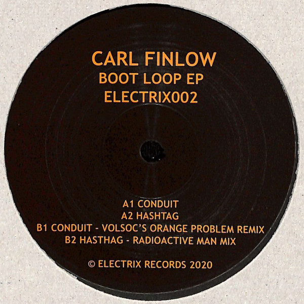 Carl A. Finlow - Boot Loop EP | Electrix Records (ELECTRIX002R)