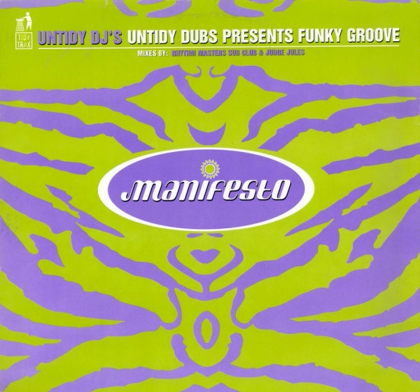Untidy DJ's - Untidy Dubs Presents Funky Groove | Manifesto (FESX 51) - main