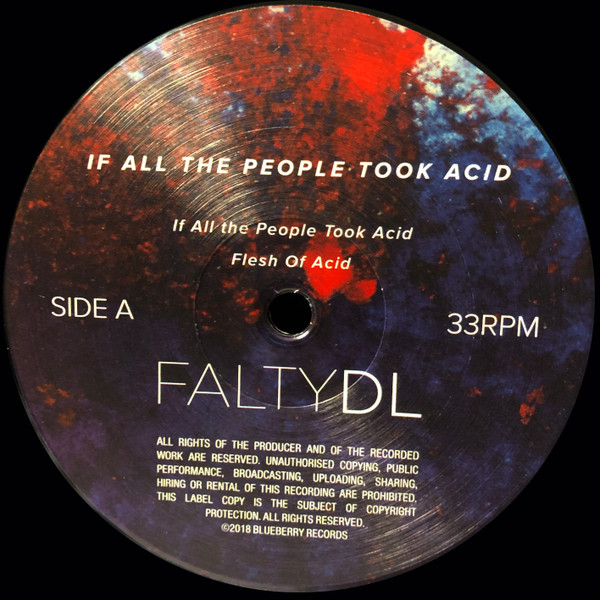 FaltyDL - If All The People Took Acid | Blueberry Records (BBR016) - 2 FaltyDL - If All The People Took Acid | Blueberry Records (BBR016) - 2