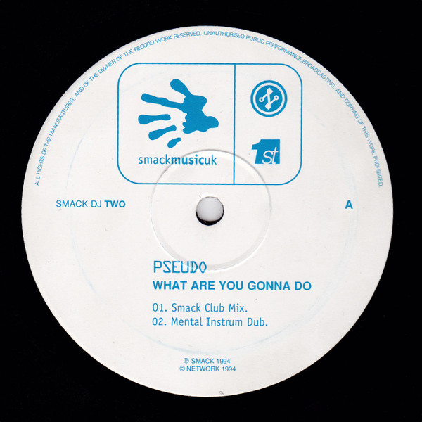 Pseudo - What Are You Gonna Do | Smack Music UK (SMACK DJ TWO) - 2