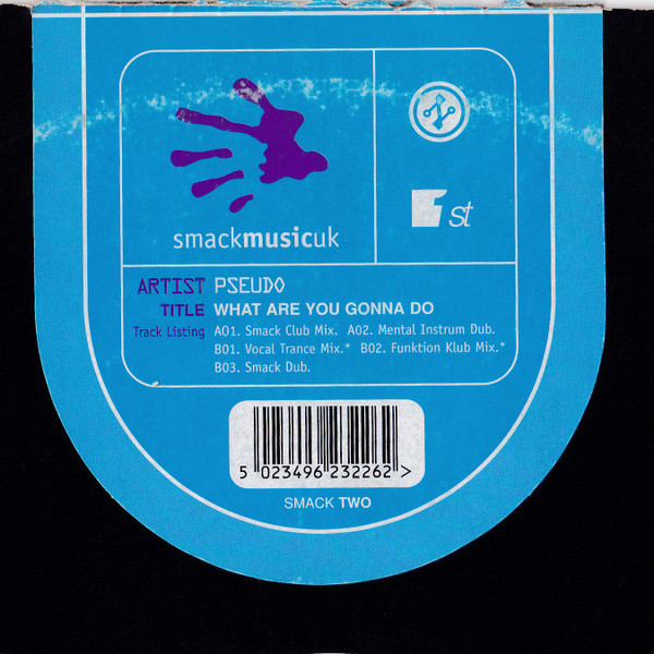 Pseudo - What Are You Gonna Do | Smack Music UK (SMACK DJ TWO) - 3