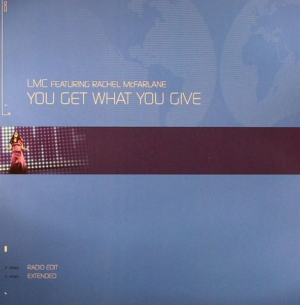 LMC Featuring Rachel McFarlane - You Get What You Give | All Around The World (12GLOBE423) - main LMC Featuring Rachel McFarlane - You Get What You Give | All Around The World (12GLOBE423) - main