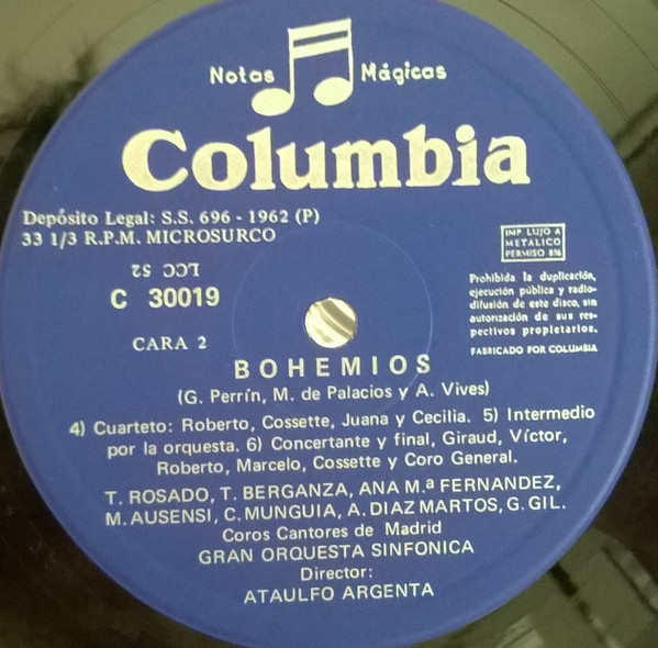 Guillermo Perrín - Miguel de Palacios - Amadeo Vives / Toñy Rosado , Teresa Berganza , Manuel Ausensi , Carlos Munguía / Coros Cantores de Madrid , Gran Orquesta Sinfónica Director: Ataúlfo Argenta - Bohemios | Columbia (C 30 019) - 4 Guillermo Perrín - Miguel de Palacios - Amadeo Vives / Toñy Rosado , Teresa Berganza , Manuel Ausensi , Carlos Munguía / Coros Cantores de Madrid , Gran Orquesta Sinfónica Director: Ataúlfo Argenta - Bohemios | Columbia (C 30 019) - 4
