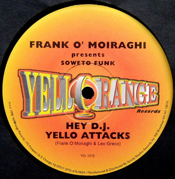 Frank 'O Moiraghi Presents Soweto Funk - Hey DJ | Yellorange (YO-1015) - 4 Frank 'O Moiraghi Presents Soweto Funk - Hey DJ | Yellorange (YO-1015) - 4