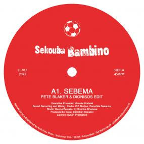Sékouba Bambino Diabaté - Sebema (Pete Blaker & Dionisos Edit) | LL Series (LL 013) - main