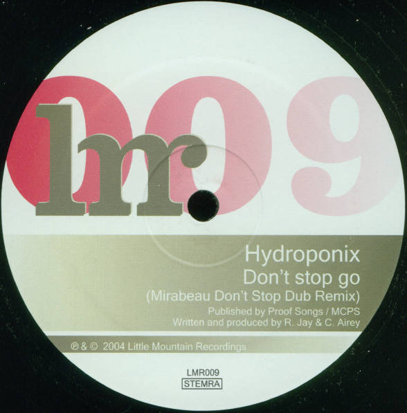 Hydroponix - Don't Stop Go (Mirabeau Remixes) | Little Mountain Recordings (LMR009) - 2 Hydroponix - Don't Stop Go (Mirabeau Remixes) | Little Mountain Recordings (LMR009) - 2