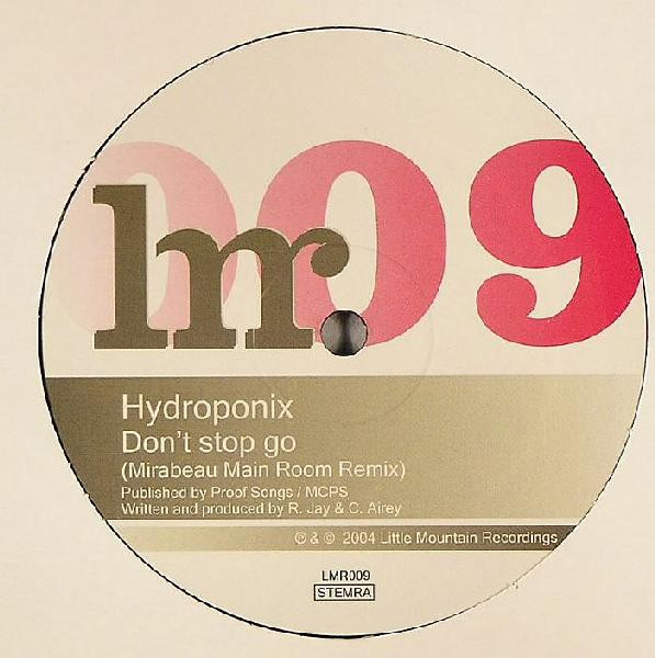 Hydroponix - Don't Stop Go (Mirabeau Remixes) | Little Mountain Recordings (LMR009)
