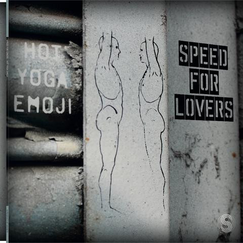 Speed For Lovers - Hot Yoga Emoji | Society Recordings (SOC0618LP)