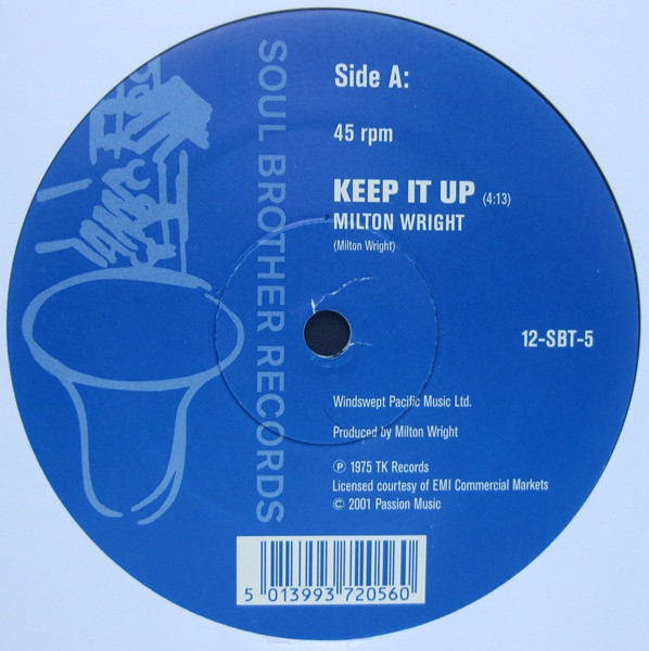 Milton Wright / LJ Reynolds - Keep It Up / Key To The World | Soul Brother Records (12-SBT-5) - 2