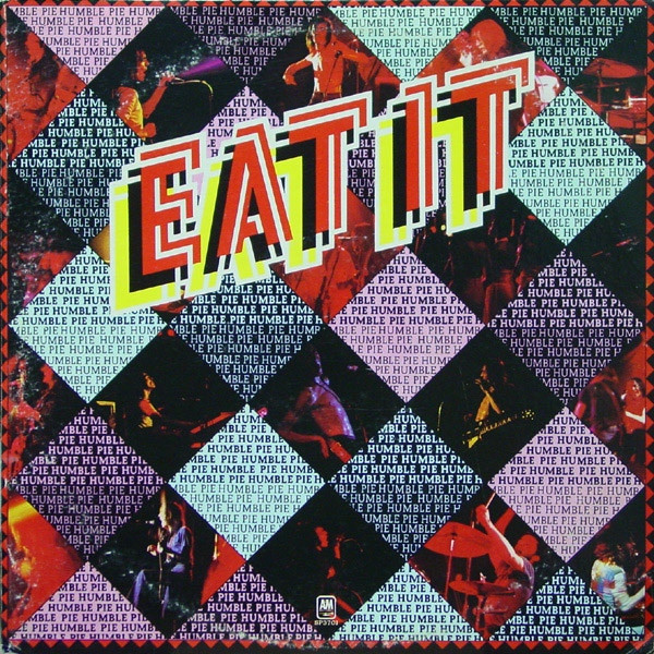 Humble Pie - Eat It | A&M Records (SLAM 268149)