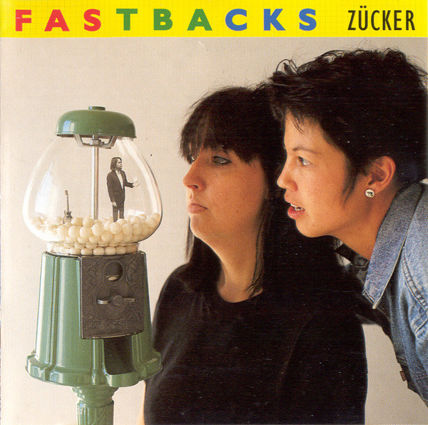 Fastbacks - Zücker | Sub Pop (SP 64/231) Fastbacks - Zücker | Sub Pop (SP 64/231)