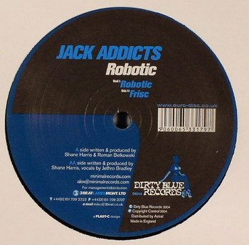Jack Addicts - Robotic / Frisc | Dirty Blue Records (DB 014)