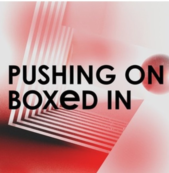 Boxed In - Pushing On | Nettwerk (0 6700 33365 1 2) - main