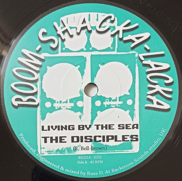 The Disciples - Living By The Sea / Rockstone Dub | Boom Shacka Lacka (BSL014)