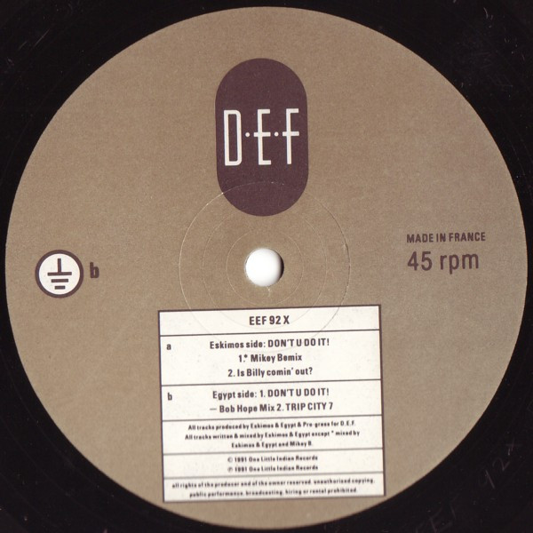 Eskimos & Egypt - Don't U Do It! (Remix) | One Little Indian (EEF 92X) - 2 Eskimos & Egypt - Don't U Do It! (Remix) | One Little Indian (EEF 92X) - 2