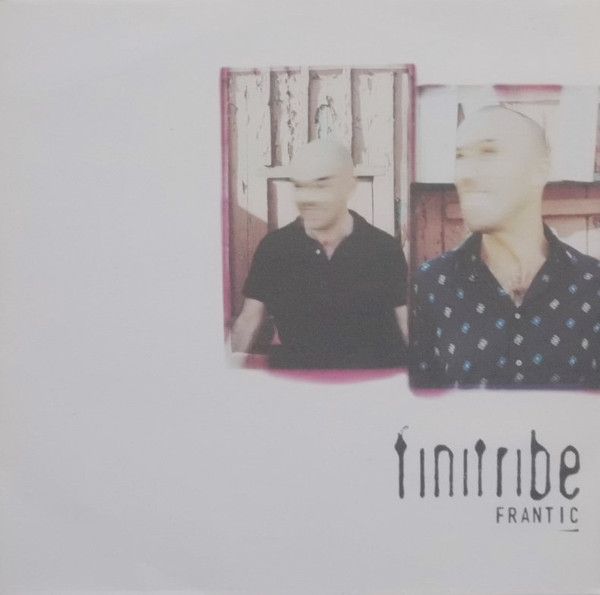 Finitribe - Frantic | Infectious Records (INFECT51T) Finitribe - Frantic | Infectious Records (INFECT51T)