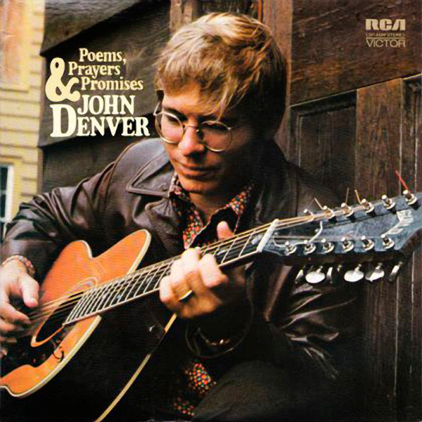 John Denver - Poems, Prayers & Promises | RCA Victor (LSP-4499) - main