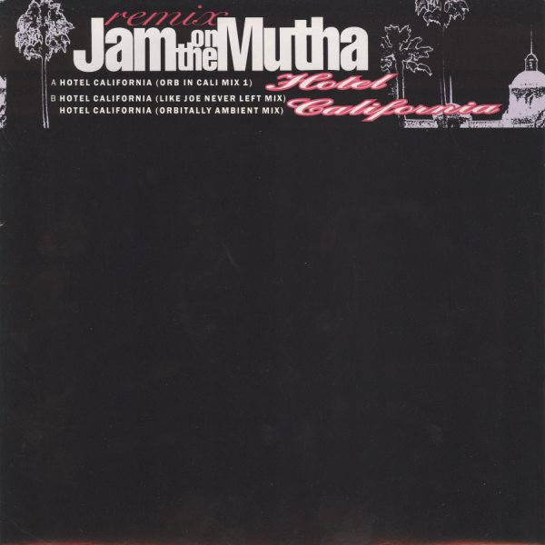 Jam On The Mutha - Hotel California (Remix) | M&G (MAGXR 3)