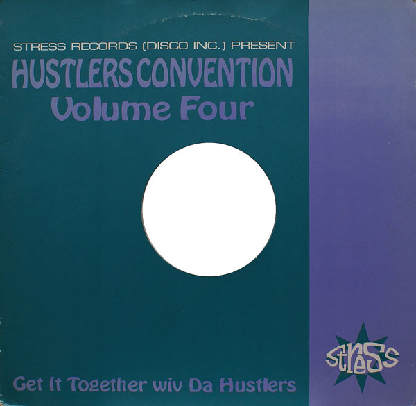 Hustlers Convention - Volume Four | Stress Records (12 STR 20) - main Hustlers Convention - Volume Four | Stress Records (12 STR 20) - main