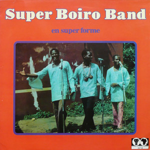 Super Boiro Band - En Super Forme | Editions Syliphone Conakry (SLP 58) Super Boiro Band - En Super Forme | Editions Syliphone Conakry (SLP 58)