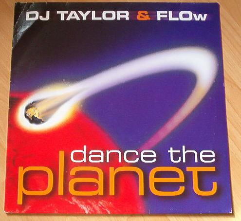 DJ Taylor & Flow - Dance The Planet | Creative Music Records (EAMS 2420-1) DJ Taylor & Flow - Dance The Planet | Creative Music Records (EAMS 2420-1)