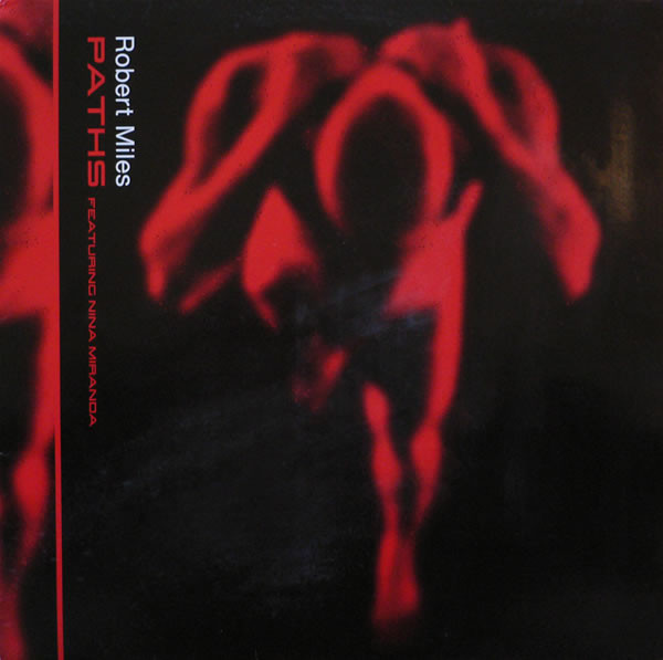 Robert Miles - Paths | S:alt Records (SALT12002)